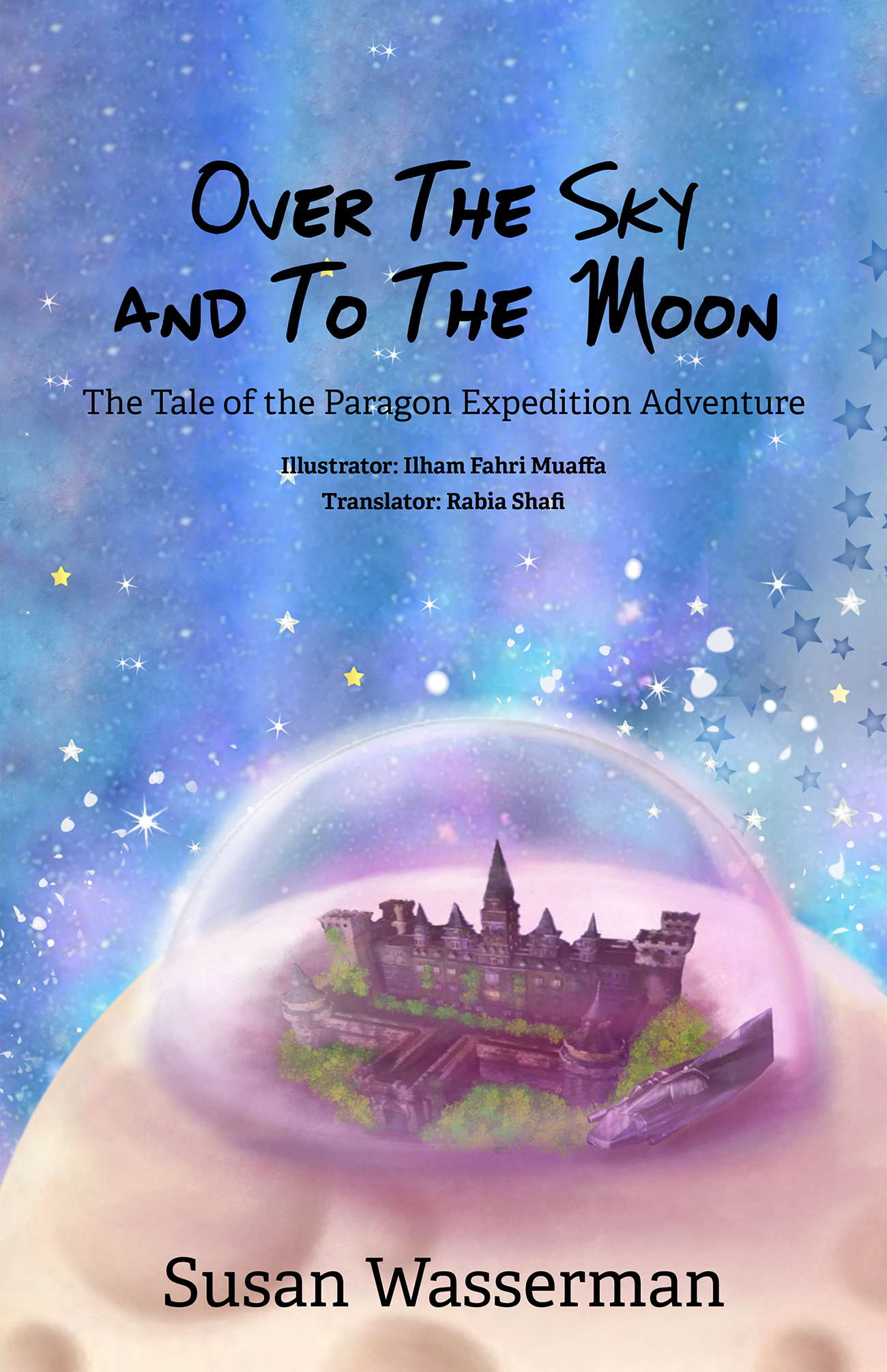 Over The Sky and To The Moon: The Tale of the Paragon Expedition Adventure